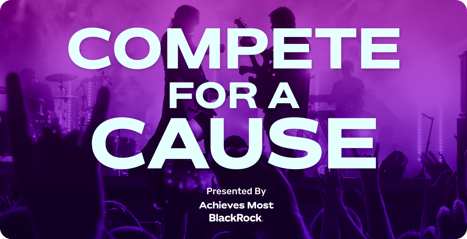 Compete for a Cause presented by Achieves Most, BlackRock Event Graphic